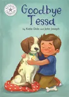 Campione di lettura: Addio Tessa - Lettura indipendente Bianco 10 - Reading Champion: Goodbye Tessa - Independent Reading White 10