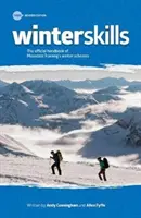 Winter Skills - Il manuale ufficiale dei programmi invernali di Mountain Training - Winter Skills - The official handbook of Mountain Training's winter schemes