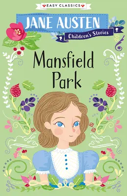 Storie per bambini di Jane Austen: Mansfield Park - Jane Austen Children's Stories: Mansfield Park
