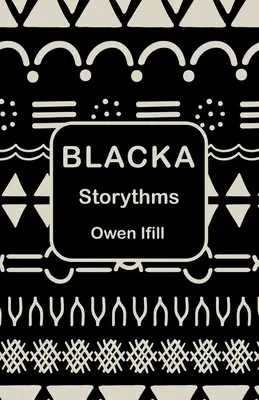 Blacka: Storie - Blacka: Storythms