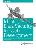 Sicurezza dell'identità e dei dati per lo sviluppo web: Le migliori pratiche - Identity and Data Security for Web Development: Best Practices
