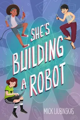 Sta costruendo un robot: (Libro per ragazze Stem di 8-12 anni) - She's Building a Robot: (Book for Stem Girls Ages 8-12)