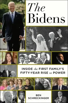 I Biden: L'ascesa al potere della prima famiglia in cinquant'anni di storia - The Bidens: Inside the First Family's Fifty-Year Rise to Power