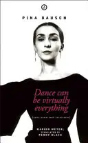Pina Bausch - La biografia: La biografia - Pina Bausch - The Biography: The Biography