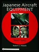 Equipaggiamento aeronautico giapponese: 1940-1945 - Japanese Aircraft Equipment: 1940-1945