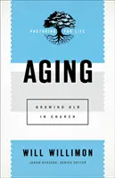 Invecchiamento: Invecchiare in chiesa - Aging: Growing Old in Church