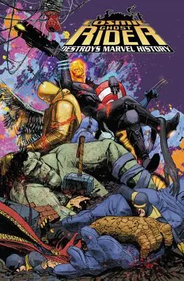 Ghost Rider cosmico distrugge la storia della Marvel - Cosmic Ghost Rider Destroys Marvel History