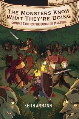 I mostri sanno quello che fanno, 1: Tattiche di combattimento per i Dungeon Master - The Monsters Know What They're Doing, 1: Combat Tactics for Dungeon Masters