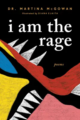 Io sono la rabbia: una raccolta di poesia nera - I Am the Rage: A Black Poetry Collection