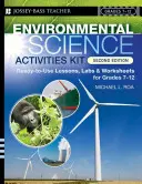 Kit di attività di scienze ambientali: Lezioni, laboratori e fogli di lavoro pronti all'uso per i gradi 7-12 - Environmental Science Activities Kit: Ready-To-Use Lessons, Labs, and Worksheets for Grades 7-12