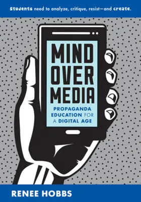 La mente sopra i media: Educazione alla propaganda nell'era digitale - Mind Over Media: Propaganda Education for a Digital Age