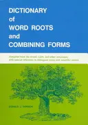 Dizionario delle radici e delle forme combinatorie delle parole - Dictionary of Word Roots and Combining Forms