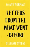Lettere da ciò che non c'era prima - Letters from the What-Went-Before