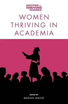 Donne che prosperano nel mondo accademico - Women Thriving in Academia