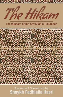 L'Hikam - La saggezza di Ibn `Ata' Allah - The Hikam - The Wisdom of Ibn `Ata' Allah