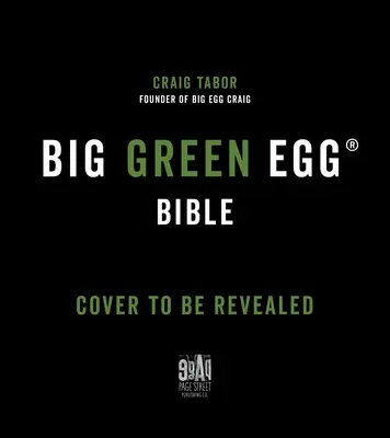 Padroneggiare il Big Green Egg(r) di Big Green Craig: Manuale dell'operatore e libro di cucina - Mastering the Big Green Egg(r) by Big Green Craig: An Operator's Manual and Cookbook
