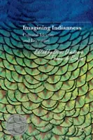 Immaginare l'indianità: Identità culturale e letteratura - Imagining Indianness: Cultural Identity and Literature