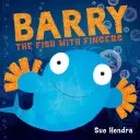 Barry il pesce con le dita - Barry the Fish with Fingers