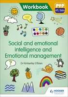 Intelligenza sociale ed emotiva e gestione delle emozioni: Libro di lavoro sulle abilità di Pyp ATL - Social and Emotional Intelligence and Emotional Management: Pyp ATL Skills Workbook