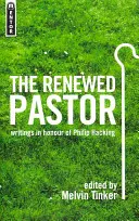 Il pastore rinnovato: Scritti in onore di Philip Hacking - The Renewed Pastor: Writings in Honour of Philip Hacking