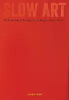 Slow Art: L'esperienza dello sguardo, immagini sacre per James Turrell - Slow Art: The Experience of Looking, Sacred Images to James Turrell
