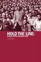 Mantenere la linea - Echi delle rivolte di Peekskill - Hold The Line - Echoes of the Peekskill Riots