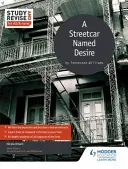 Studiare e ripassare per l'As/A-Level: Un tram chiamato desiderio - Study and Revise for As/A-Level: A Streetcar Named Desire