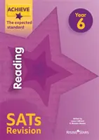 Achieve Reading SATs Revision The Expected Standard Anno 6 - Achieve Reading SATs Revision The Expected Standard Year 6