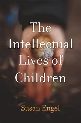 La vita intellettuale dei bambini - The Intellectual Lives of Children