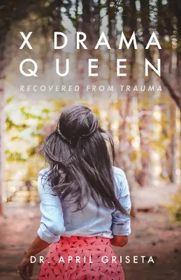 X Drama Queen: Recupero dal trauma - X Drama Queen: Recovered from Trauma