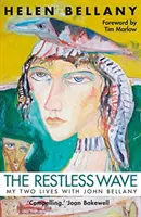 L'onda inquieta: Le mie due vite con John Bellany - The Restless Wave: My Two Lives with John Bellany