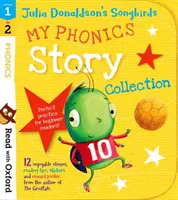 Leggere con Oxford: Fasi 1-2: Gli uccelli canori di Julia Donaldson: La mia raccolta di storie foniche - Read with Oxford: Stages 1-2: Julia Donaldson's Songbirds: My Phonics Story Collection