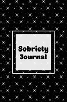 Diario della sobrietà: Taccuino per il recupero dalle dipendenze, diario giornaliero guidato per la riflessione pratica, la scrittura dei pensieri, i regali, la celebrazione della sobrietà. - Sobriety Journal: Addiction Recovery Notebook, Guided Daily Diary For Practical Reflection, Writing Thoughts, Gifts, Celebrate Being Sob