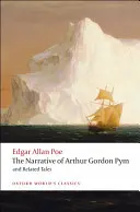 La storia di Arthur Gordon Pym di Nantucket e altri racconti - The Narrative of Arthur Gordon Pym of Nantucket and Related Tales
