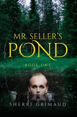Lo stagno del signor Seller - Mr. Seller's Pond