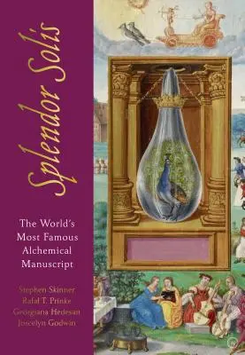 Splendor Solis: Il manoscritto alchemico più famoso del mondo - Splendor Solis: The World's Most Famous Alchemical Manuscript