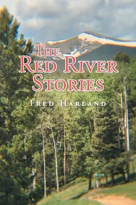 Le storie del Fiume Rosso - The Red River Stories