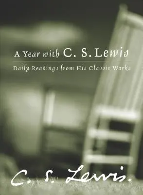 Un anno con C.S. Lewis: Letture quotidiane dalle sue opere classiche - A Year with C.S. Lewis: Daily Readings from His Classic Works