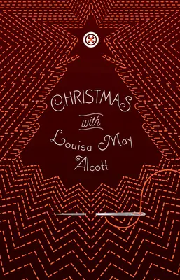 Natale con Louisa May Alcott - Christmas with Louisa May Alcott
