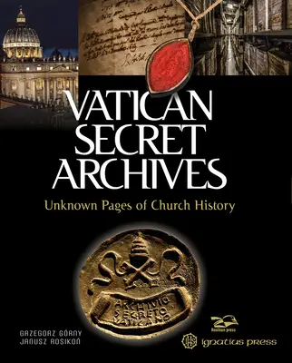 Archivio Segreto Vaticano: Pagine sconosciute della storia della Chiesa - Vatican Secret Archives: Unknown Pages of Church History
