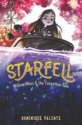 Starfell #2: Willow Moss e la storia dimenticata - Starfell #2: Willow Moss & the Forgotten Tale