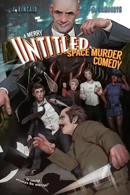 Un'allegra commedia omicida spaziale senza titolo - A Merry Untitled Space Murder Comedy