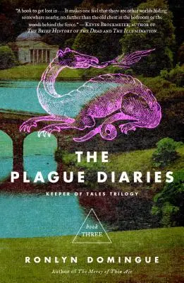 I diari della peste, 3: Trilogia del custode dei racconti: Libro terzo - The Plague Diaries, 3: Keeper of Tales Trilogy: Book Three