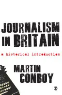 Il giornalismo in Gran Bretagna: Un'introduzione storica - Journalism in Britain: A Historical Introduction