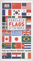 Bandiere del mondo - La guida tascabile definitiva - Complete Flags of the World - The Ultimate Pocket Guide