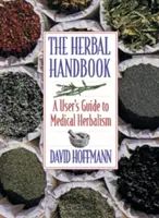Il manuale delle erbe: Guida all'erboristeria medica per l'utente - The Herbal Handbook: A User's Guide to Medical Herbalism
