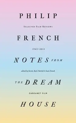 Appunti dalla casa dei sogni: Recensioni di film selezionati 1963-2013 (Nessuno) - Notes from the Dream House: Selected Film Reviews 1963-2013 (None)