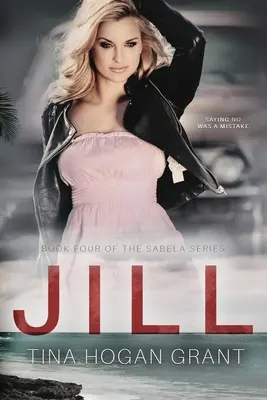 Jill Il quarto libro della serie Sabela - Jill The Sabela Series Book Four