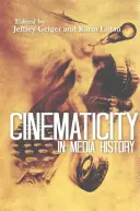 La cinematografia nella storia dei media - Cinematicity in Media History