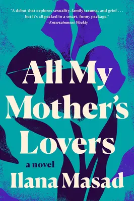 Tutti gli amanti di mia madre - All My Mother's Lovers